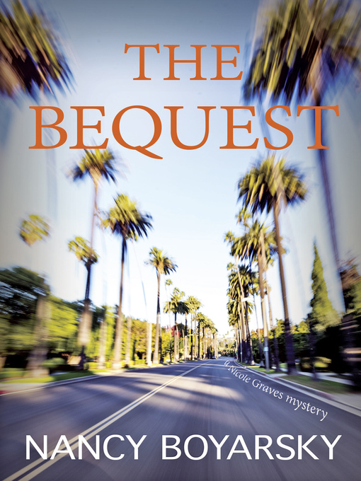 Title details for The Bequest by Nancy Boyarsky - Available